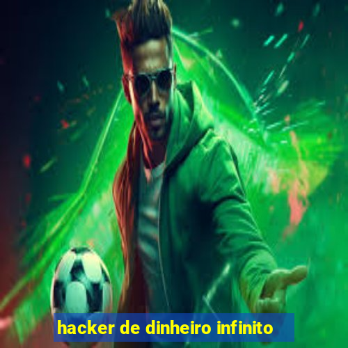 hacker de dinheiro infinito